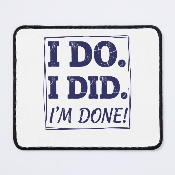 Item preview, Divorce I Do I Did Im Done Newly Divorced Divorce designed and sold by LuminOrb.