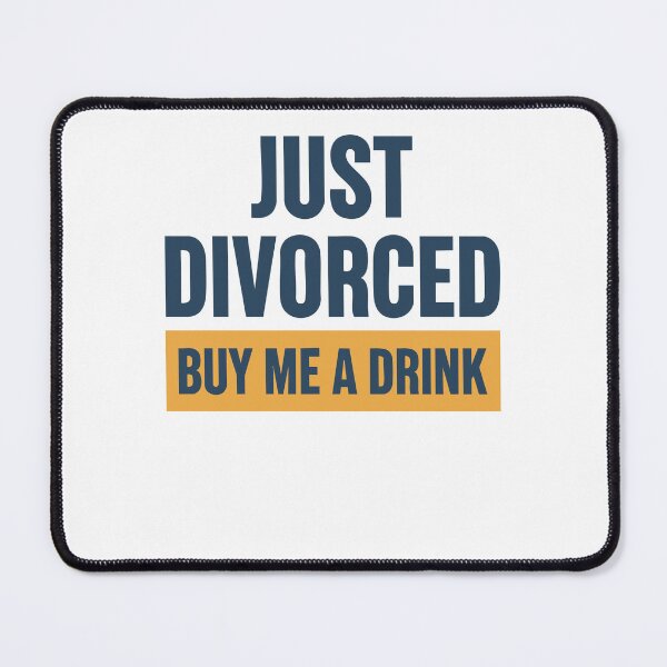 Item preview, Divorce Just Divorced Buy Me A Drink Divorce Party designed and sold by LuminOrb.