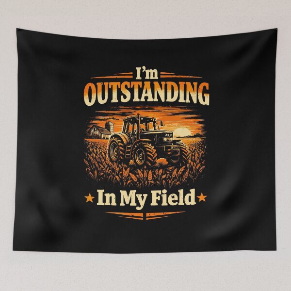 Item preview, I’m outstanding in my field designed and sold by aipolohu.