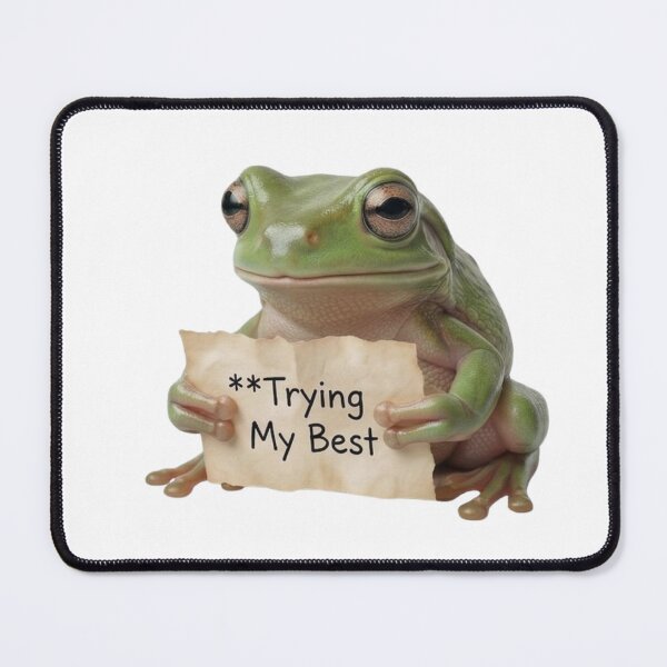 Item preview, Trying My Best - Relatable Funny Frog Mental Health Meme designed and sold by Arts Paradise.
