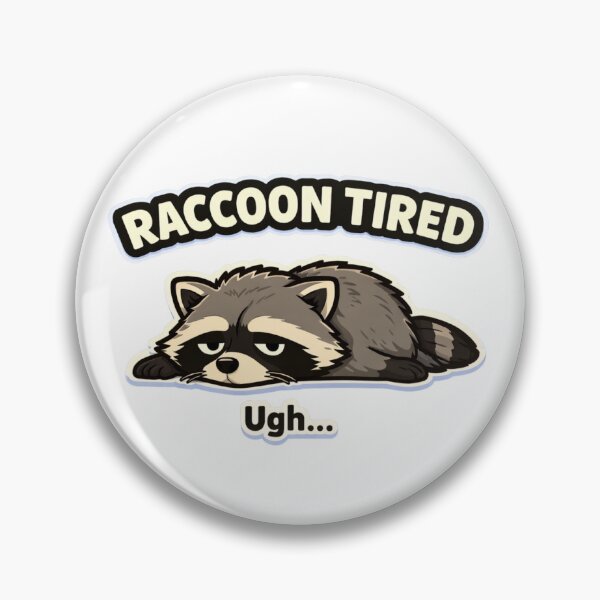 Item preview, Tired Raccoon Funny Meme Shirt Exhausted Trash Panda Ugh Mood designed and sold by piotr_chojnacki_art.
