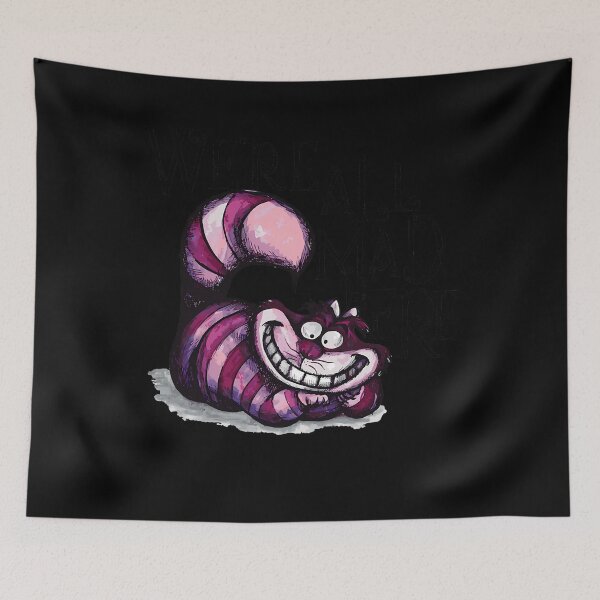 Item preview, We'Re All Mad Here designed and sold by Not-Ciubo.