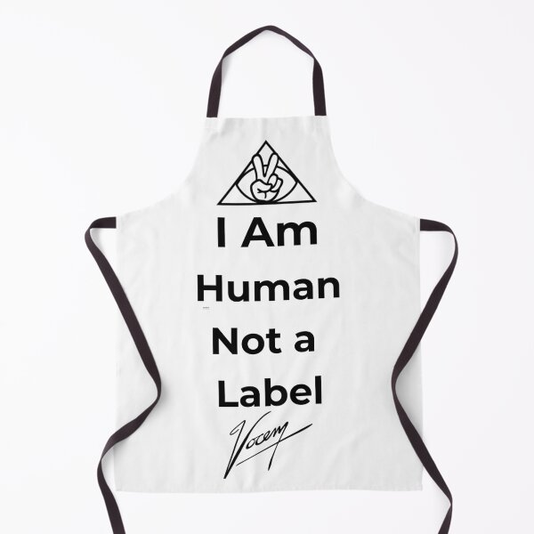 Item preview, I Am Human Not a Label — VOCEM Statement Apparel designed and sold by Vocem.
