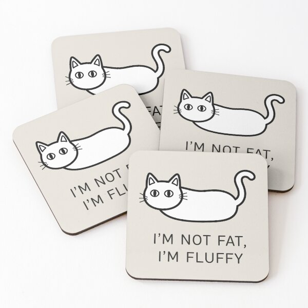Item preview, I'm Not Fluffy, I'm Fat designed and sold by Amir Faysal.
