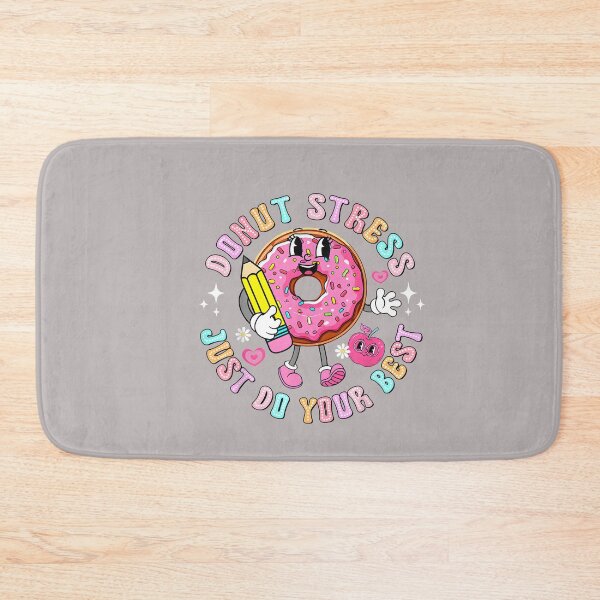 Item preview, Test Day You Got This Testing Donut Stress Just Do Your Best  designed and sold by mjohnson9.