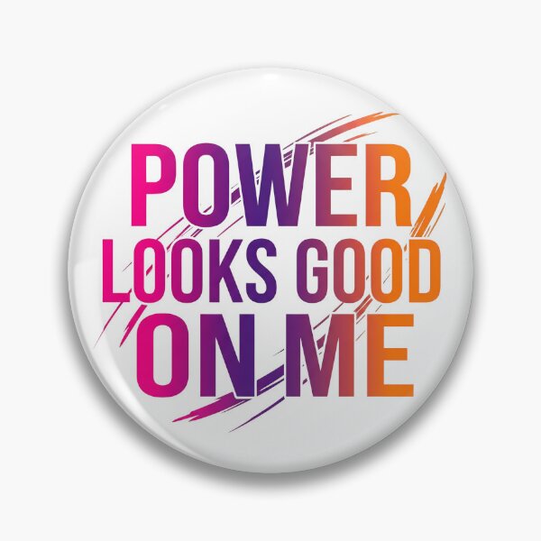 Item preview, Power Looks Good On Me designed and sold by Waseemkhan86.