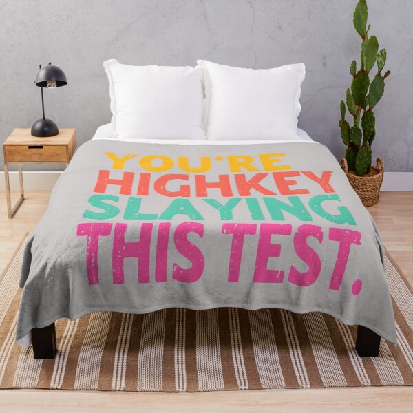 Item preview, You're Highkey Slaying This Test Testing Day Teachers Kids designed and sold by MabelWells.