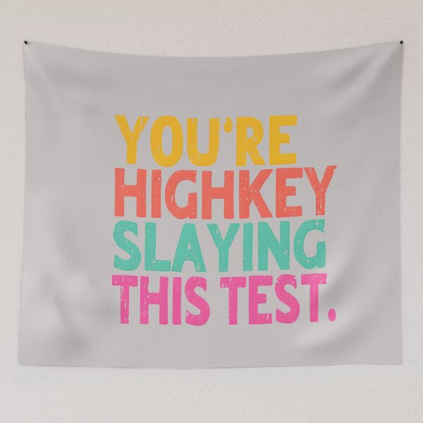 Item preview, You're Highkey Slaying This Test Testing Day Teachers Kids designed and sold by MabelWells.