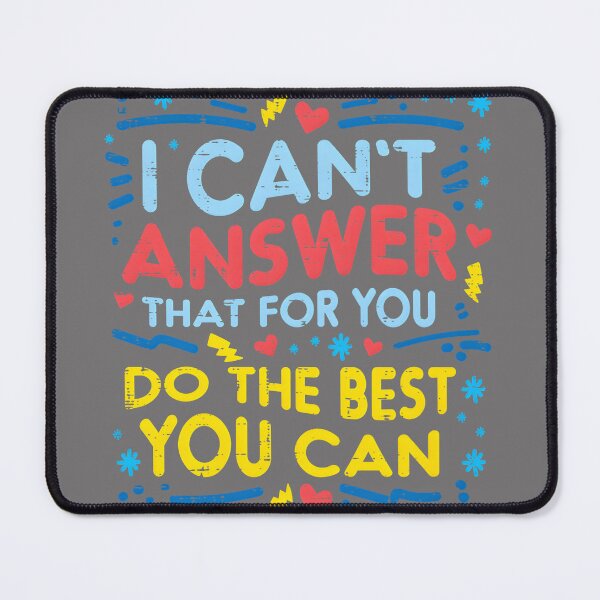Item preview, Testing Day I Cant Answer that for You Teacher Women Men designed and sold by KristineLi.