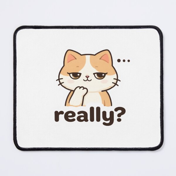 Item preview, Really Cat Meme Cute Sarcastic Kitty Funny Cat Lover Design designed and sold by ZYNORAworld.