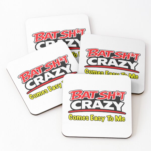 Item preview, Batshit Crazy Comes Is To Me designed and sold by BSCI Designs.