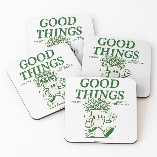 Item preview, good things are just around the corner patience is key designed and sold by stylboutique.