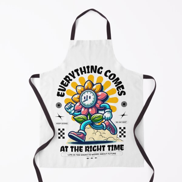 Item preview, everything comes at the right time life is too short to worry about future designed and sold by stylboutique.