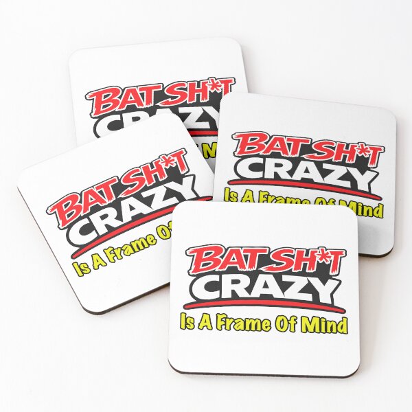 Item preview, Batshit Crazy Is A Frame Of Mind designed and sold by BSCI Designs.
