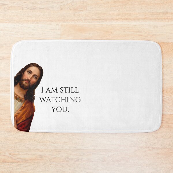 Item preview, jesus i saw that meme (I am still watching you) designed and sold by DreamBrushy.
