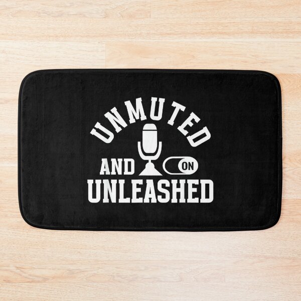 Item preview, Unmuted & Unleashed Work From Home Remotely Remote Work designed and sold by DorisSPipkin.