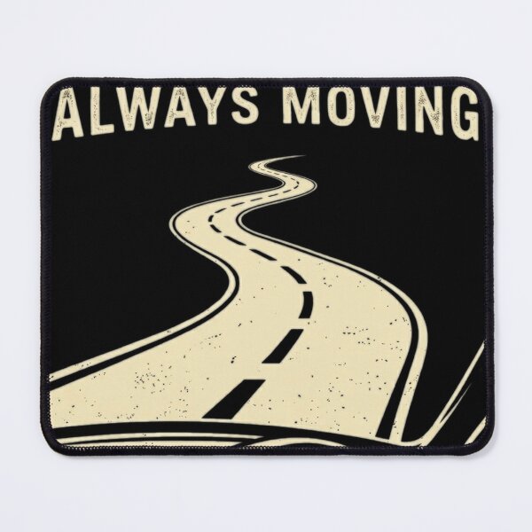 Item preview, Always moving designed and sold by The King's general goods.