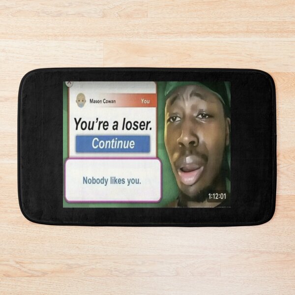 Item preview, your a loser meme designed and sold by cloudzer0000.