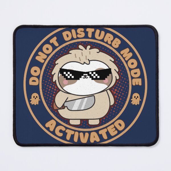 Item preview, Do Not Disturb Mode Activated Sloth Funny Introvert Anti Social Shirt designed and sold by Negisandeep studio.
