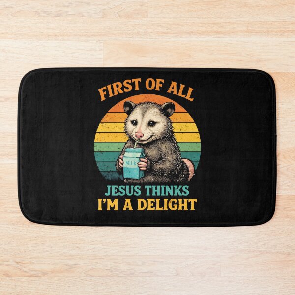 Item preview, First of All Jesus Thinks I'm A Delight Opossum designed and sold by JODYSMORGAN.