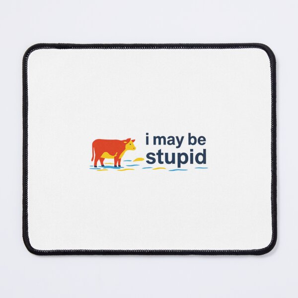 Item preview, I May Be Stupid Cow Illustration — Funny Retro Heifer Meme | Cute Farm Animal Art designed and sold by Colorful-Garden.