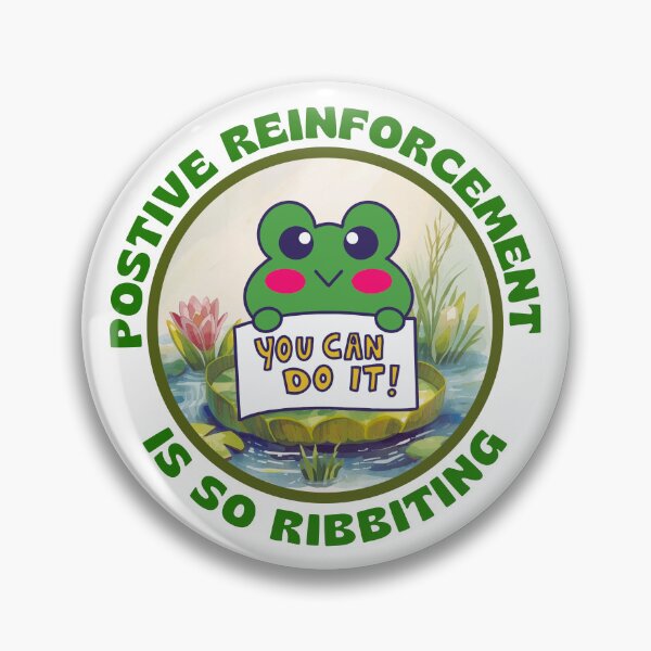 Item preview, Positive Reinforcement is so Ribbiting. designed and sold by MPC-Mince-Pies.