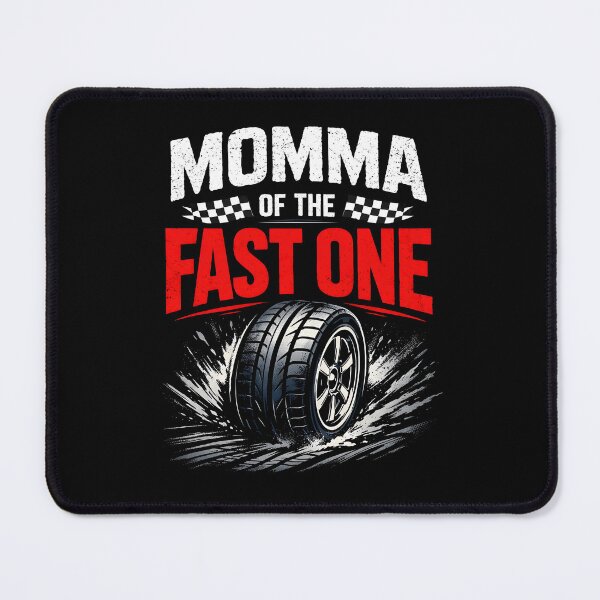 Item preview, Momma of The Fast One designed and sold by JODYSMORGAN.