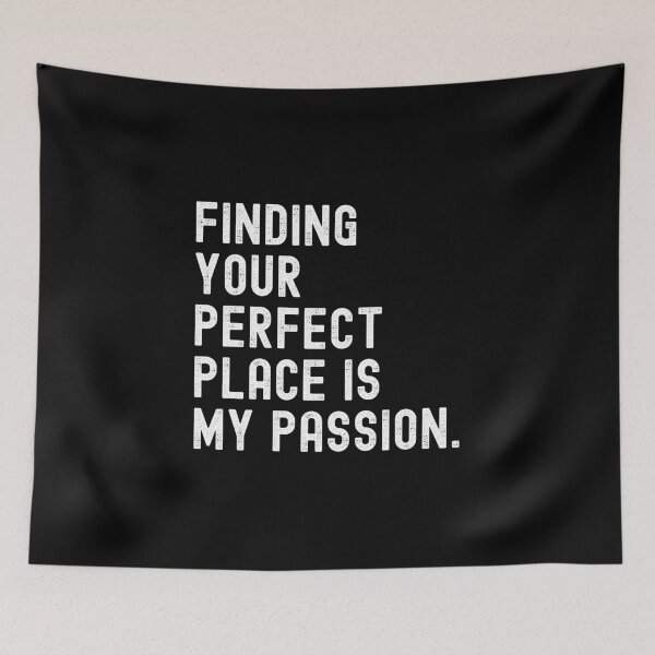 Item preview, Finding Your Perfect Place Is My Passion designed and sold by kindxinn.