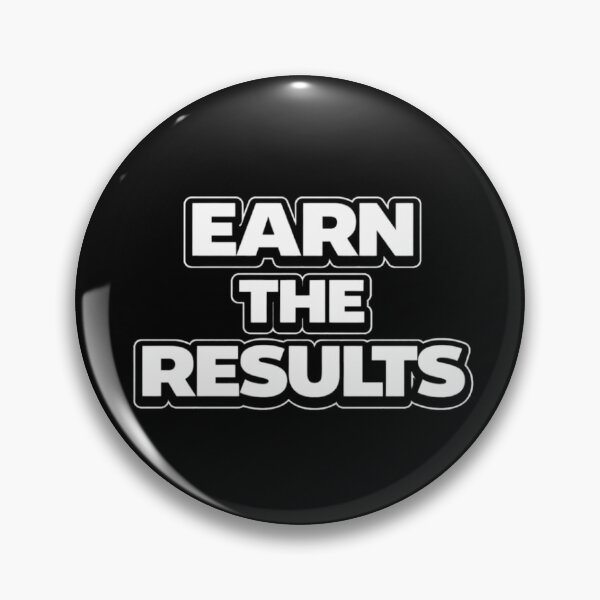 Item preview, Earn The Results Motivation Quote Shirt designed and sold by Papier Atelier Art.