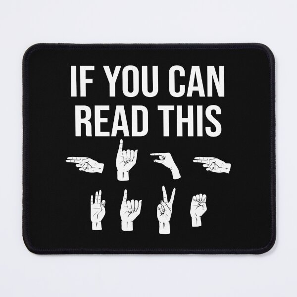 Item preview, If You Can Read This ASL Fingerspelling Humor designed and sold by kindxinn.