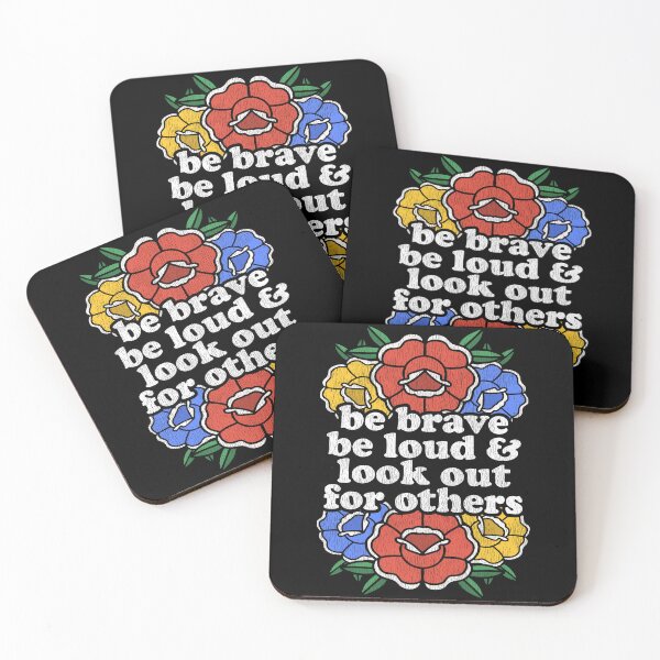 Item preview, Be brave, be loud, & look out for others designed and sold by ninthstreet.