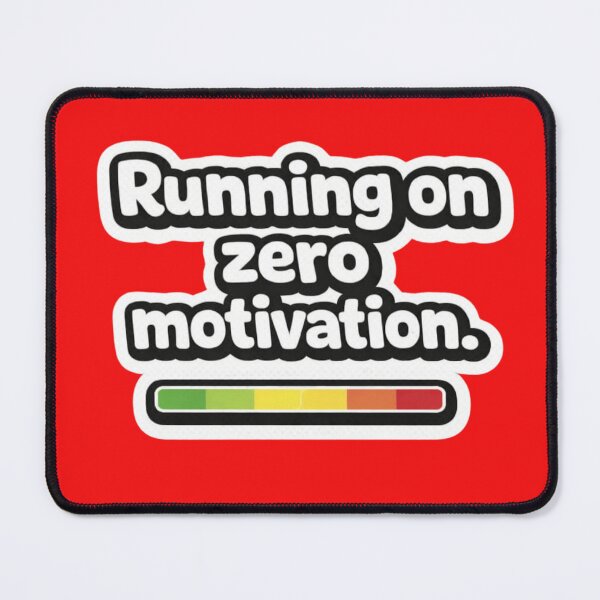 Item preview, Running on Zero Motivation Sticker | Funny Meme Quote | Low Energy Humor Design designed and sold by Amr Darwish Graphic designer.