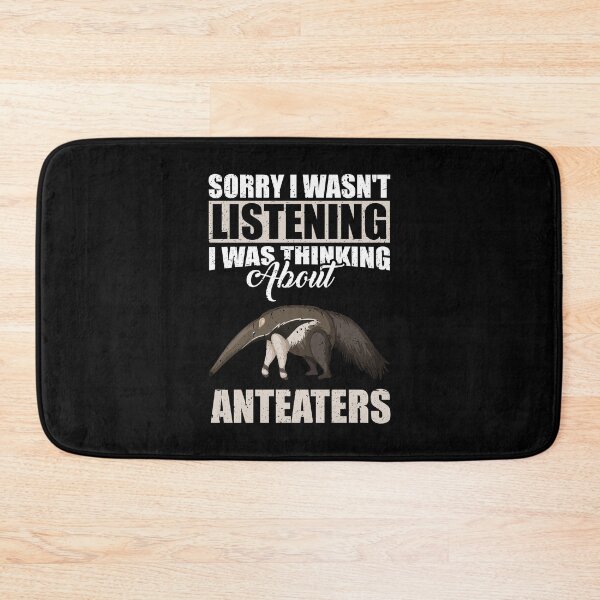 Item preview, Sorry I wasn't Listening Thinking About Anteaters  designed and sold by GabbyKash.