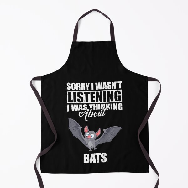 Item preview, Sorry I wasn't Listening Thinking About Bats designed and sold by GabbyKash.