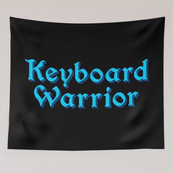 Item preview, Keyboard Warrior, Blue Medieval Memes Typography designed and sold by Memes N Lore .