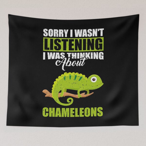Item preview, Sorry I wasn't Listening Thinking About Chameleons  designed and sold by GabbyKash.