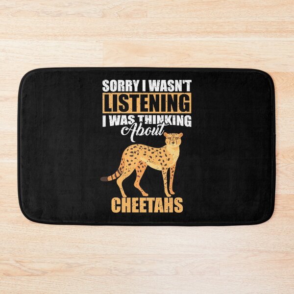 Item preview, Sorry I wasn't Listening Thinking About Cheetahs  designed and sold by GabbyKash.