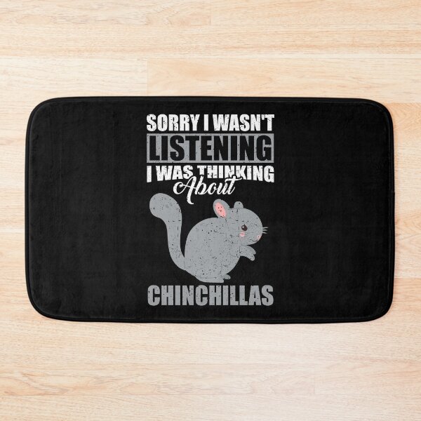 Item preview, Sorry I wasn't Listening Thinking About Chinchillas designed and sold by GabbyKash.