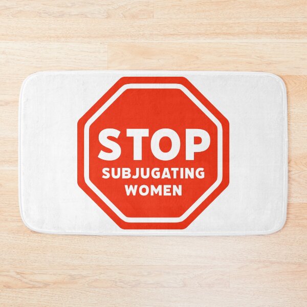 Item preview, Stop subjugating women  designed and sold by Rachel the Artist .