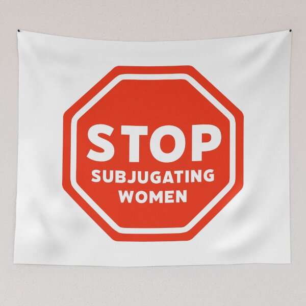Item preview, Stop subjugating women  designed and sold by Rachel the Artist .