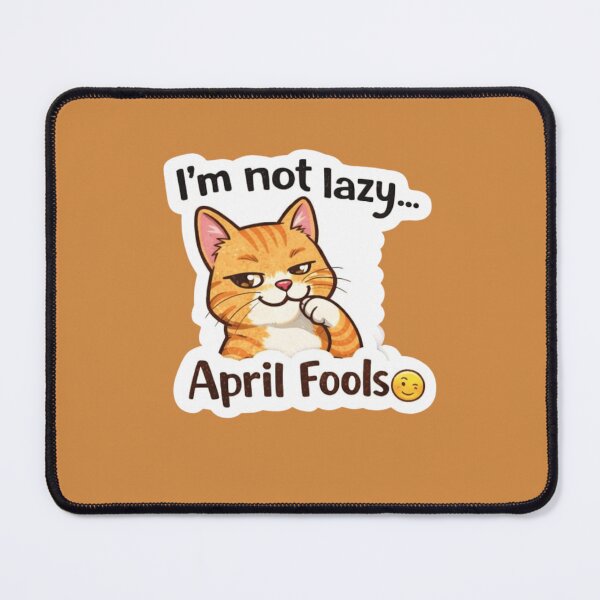 Item preview, Funny Cat April Fools Sticker | I'm Not Lazy April Fools Meme | Cute Cat Humor. designed and sold by Amr Darwish Graphic designer.