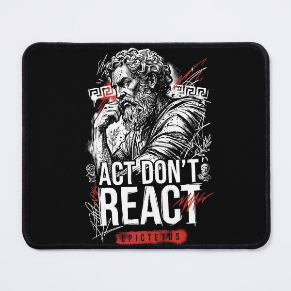 Item preview, ACT DON’T REACT – Epictetus Stoic Mindset designed and sold by CodeRonin®.