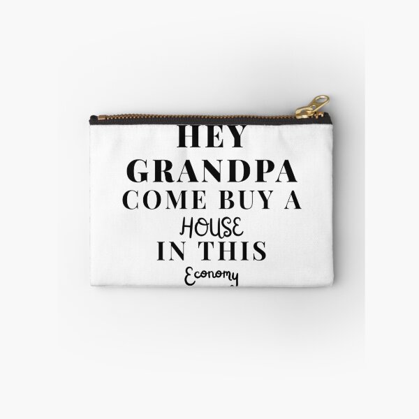 Item preview, Hey Grandpa Come Buy A House In This Economy designed and sold by Egyptics.