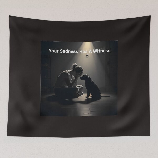 Item preview,  “Your Sadness Has a Witness” designed and sold by Creative-RE.