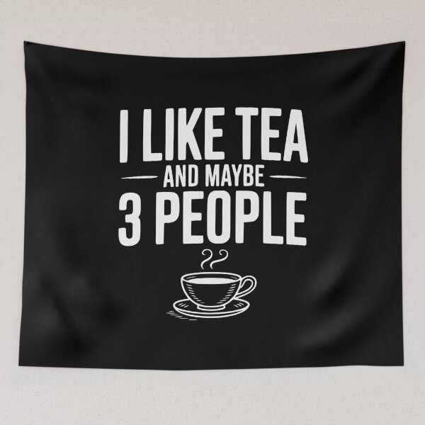 Item preview, I Like Tea and Maybe 3 People designed and sold by Frank Ring.