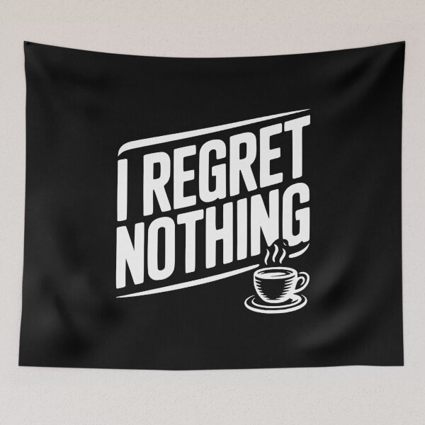 Item preview, I Regret Nothing designed and sold by Frank Ring.
