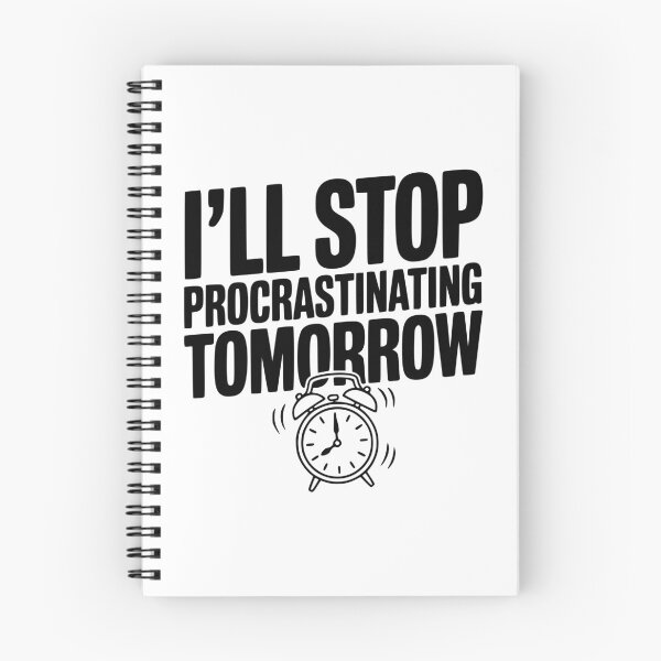Item preview, I'll Stop Procrastinating Tomorrow designed and sold by Frank Ring.