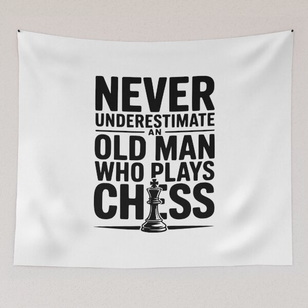 Item preview, Never Underestimate and Old Man Who Plays Chess designed and sold by Frank Ring.