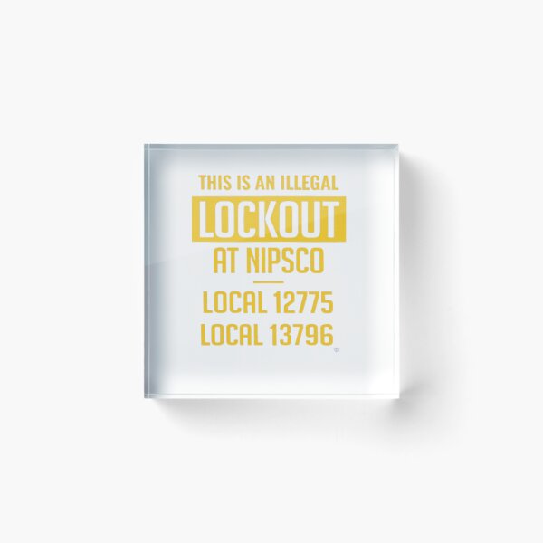 Item preview, Illegal lockout at nipsco designed and sold by Trubsman.