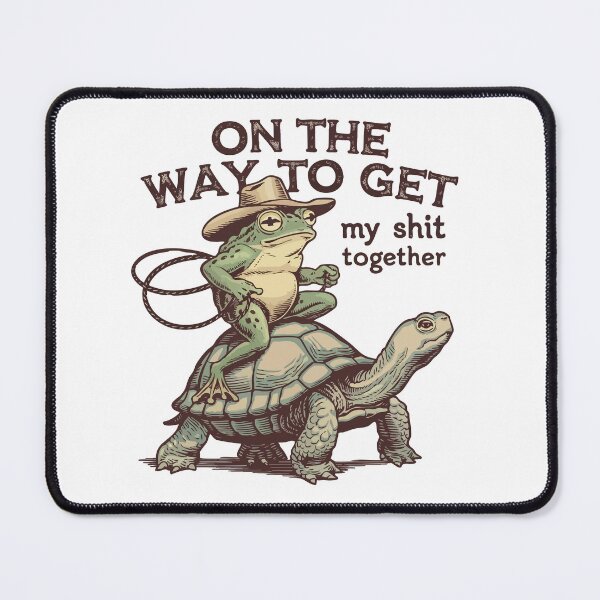 Item preview, On the Way to Get My Sh*t Together – Funny Frog Cowboy  designed and sold by JoeZigns81.